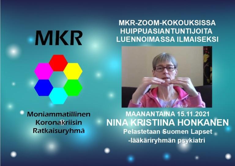 Suosittu psykiatri Nina Kristiina Honkanen luennoi MKR-Zoom-kokouksessa maanantaina 15.11. – Luvassa kokonaisvaltaisia näkemyksiä koronakriisiin ja käytännön ohjeita massapsykoosin purkamiseen